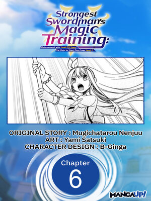cover image of Strongest Swordsman's Magic Training: Reincarnated with Level 99 Stats, He Gets to Start Over from Level 1, Chapter 6
